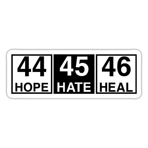 44 Hope 45 Hate 46 Heal - Sticker