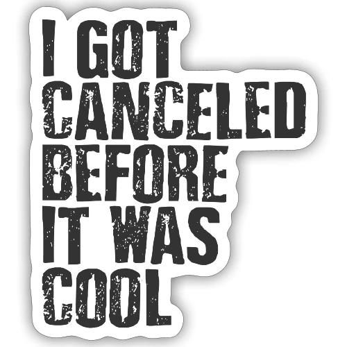 TShirt Canceled Before - Sticker