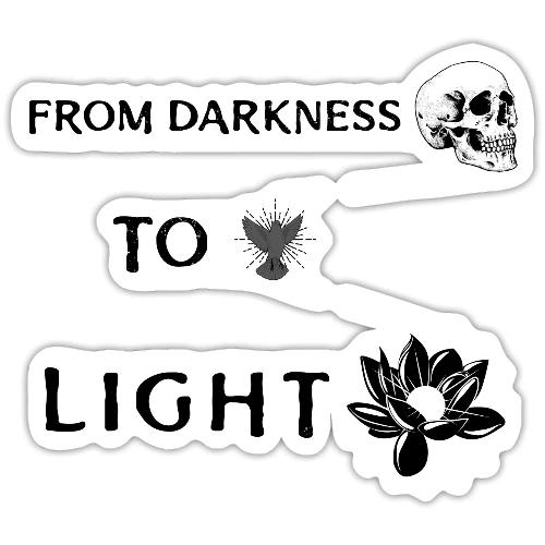 From Darkness To Light - Sticker