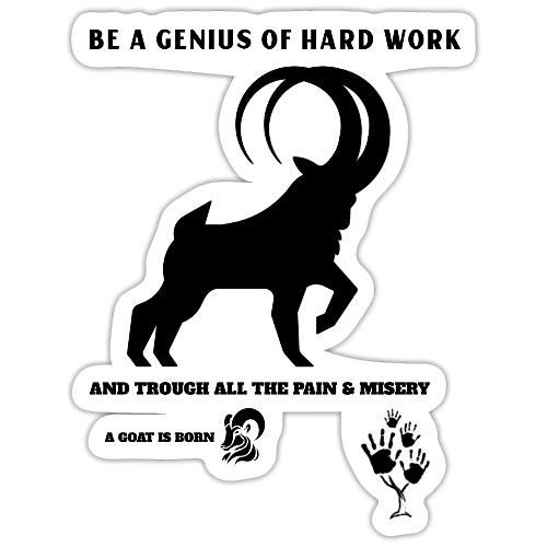 Be A Genius Of Hard Work - Sticker