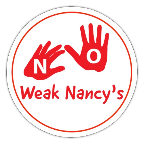 No Weak Nancy's Hands - Sticker