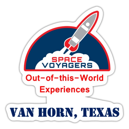 Space Voyagers - Van Horn, Texas - Sticker