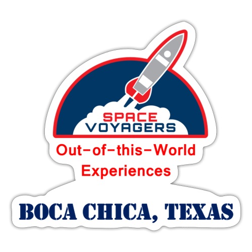 Space Voyagers - Boca Chica, Texas - Sticker
