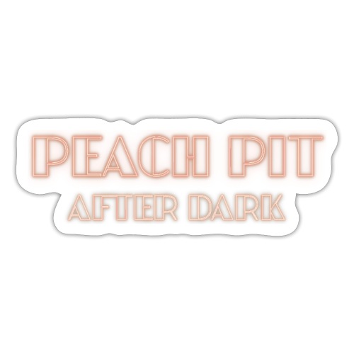 Peach Pit After Dark! - Sticker