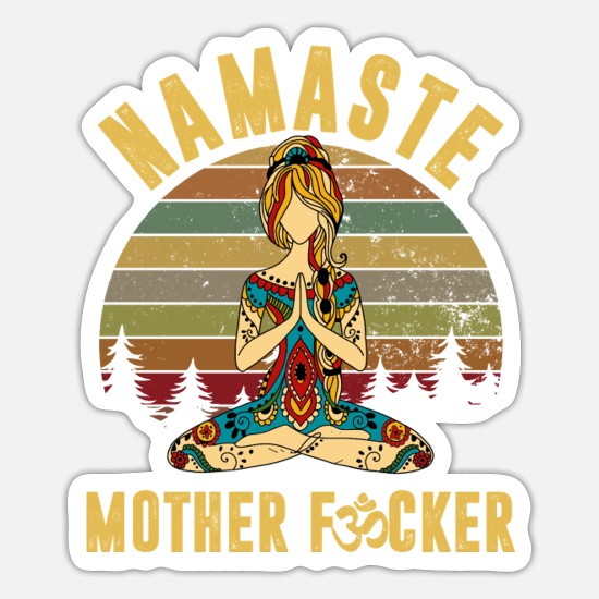Namaste funny yoga shirt' Sticker | Spreadshirt