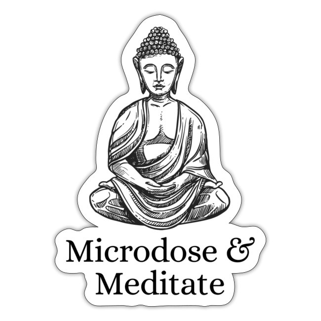 Microdose & Meditate (Buddha)
