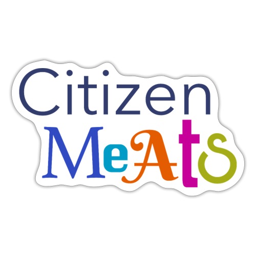 Citizen MEATS - Sticker