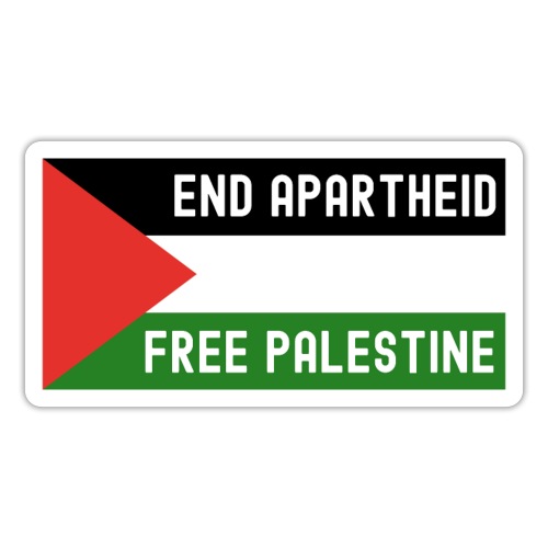 End Apartheid Free Palestine, Flag of Palestine - Sticker