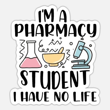 Pharmacy Student: Funny Pharmacy Student Quote' Sticker | Spreadshirt