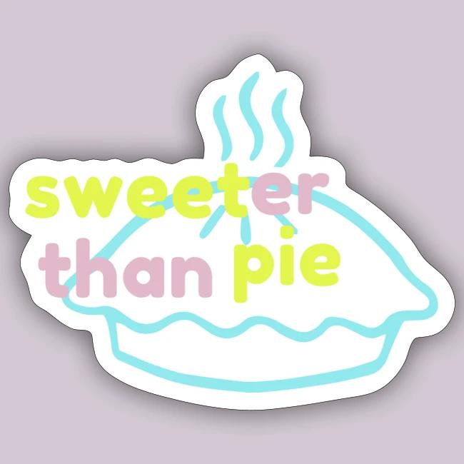 Sweeter Than Pie