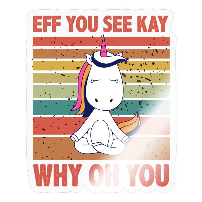 Eff You See Kay Why Oh You Vintage Funny Unicorn