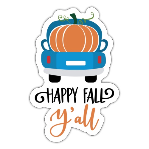 Happy Fall Y'all - Sticker