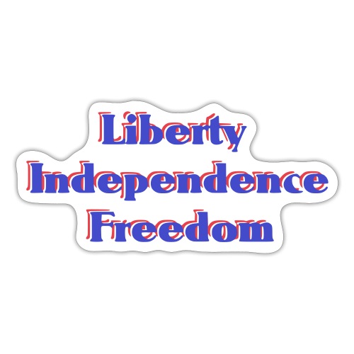 liberty Independence Freedom blue white red - Sticker