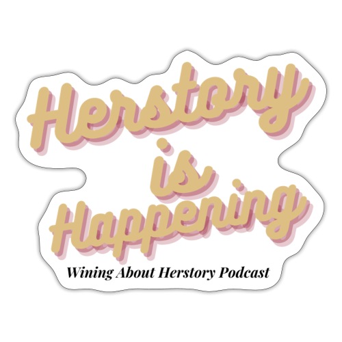 Herstory is Happening - Sticker