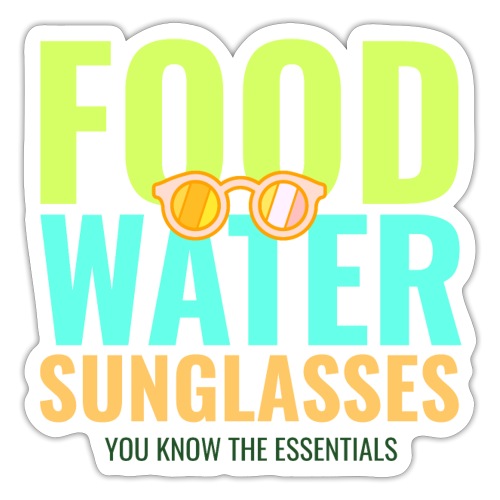 Food Water Sunglasses Essentials - Sticker