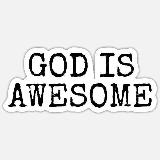 My God Is Awesome Quote