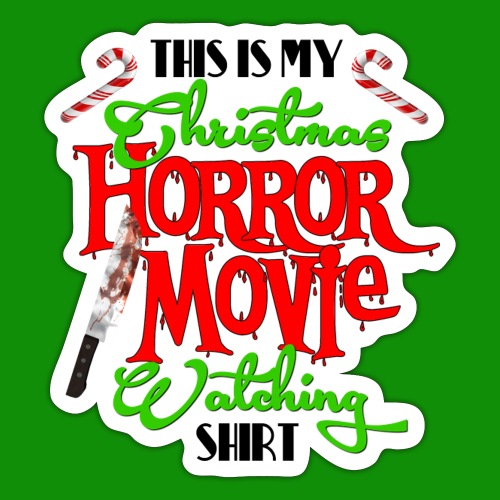 Christmas Horror Movie Watching Shirt - Sticker