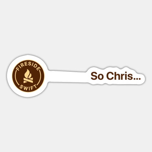 So Chris - Sticker