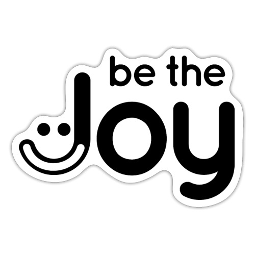 Be the Joy in Black - Sticker