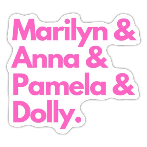 Marilyn Anna Pamela Dolly - Sticker