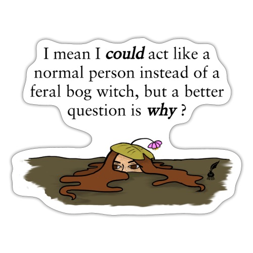 Feral Bog Witch - Sticker