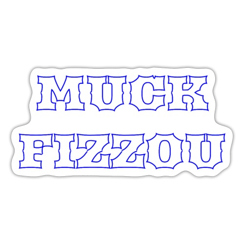 Muck Fizzou White - Sticker