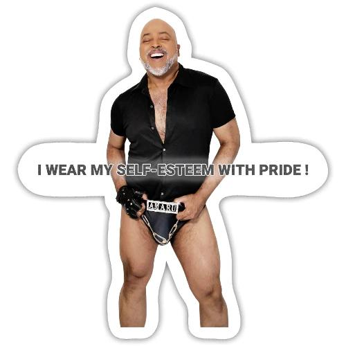AMARU - I Wear My Self-esteem With Pride! - Sticker
