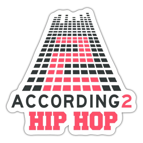 Classic According 2 Hip-Hop In Color - Sticker