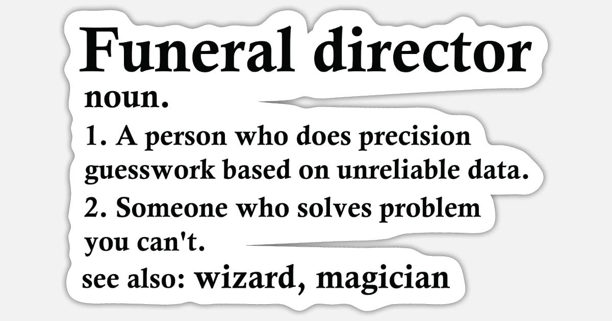Funeral Director Jokes Funeral Director Gift, I'm A Funeral Director