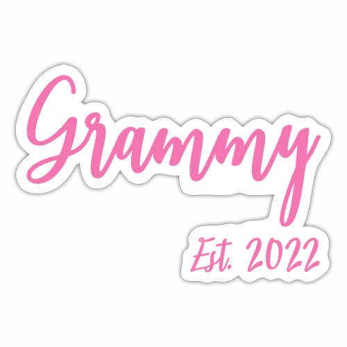 Grammy Est. 2022 New Mothers Grandma Announcement - Sticker