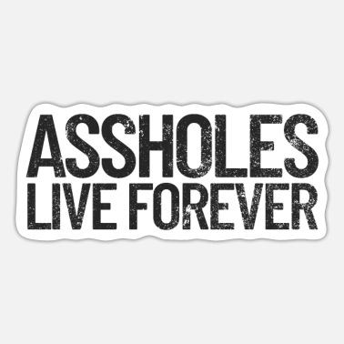 Asshole Quotes Stickers | Unique Designs | Spreadshirt