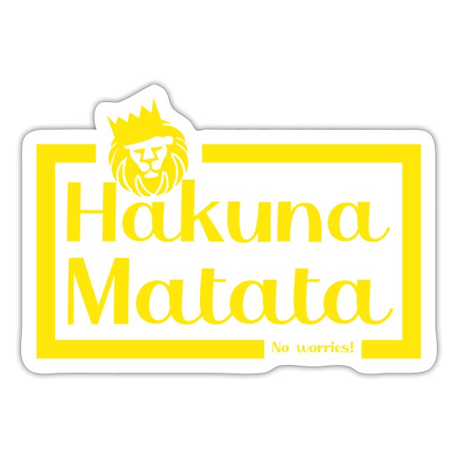Hakuna Matata - FAN Shirt
