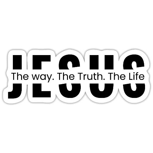 Jesus the Truth and the Life Bible Verse Merch - Sticker