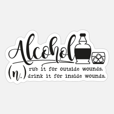 Funny Quotes Alcohol Stickers | Unique Designs | Spreadshirt