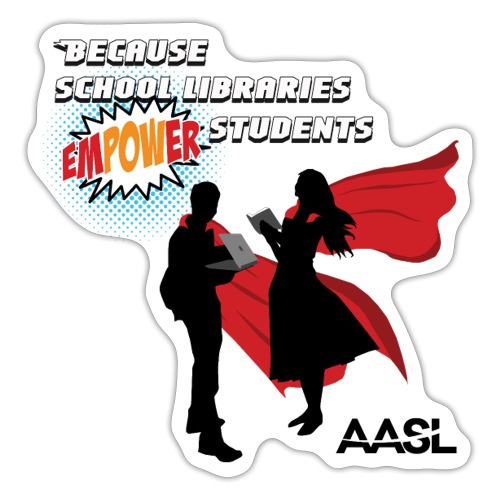 AASL Empowering Students - Sticker