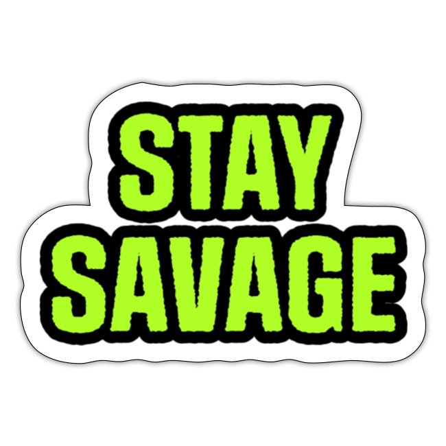 Stay Savage (Green)