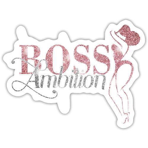 Women Boss Ambition Tshirt Glitter - Sticker