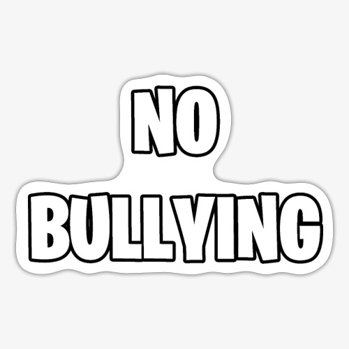 No Bullying - Sticker
