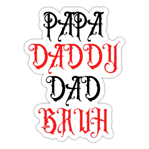 PAPA DADDY DAD BRUH Heavy Metal Father's Day Gift - Sticker