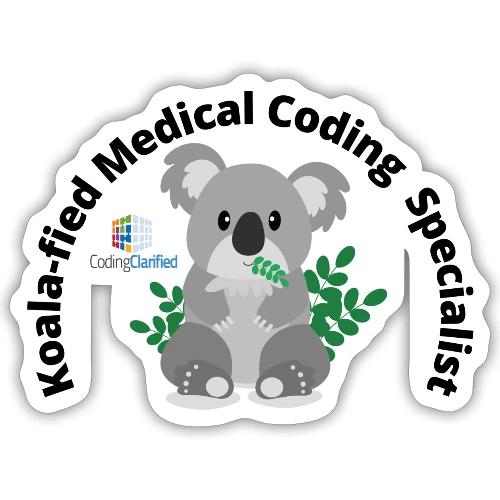 Koala-fied Medical Coding Specialist - Sticker