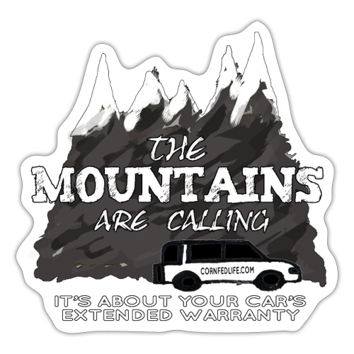 The Mountains Are Calling. Extended Warranty. - Sticker