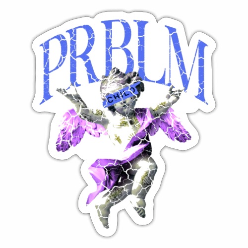 PRBLM Child MMXXII - Sticker