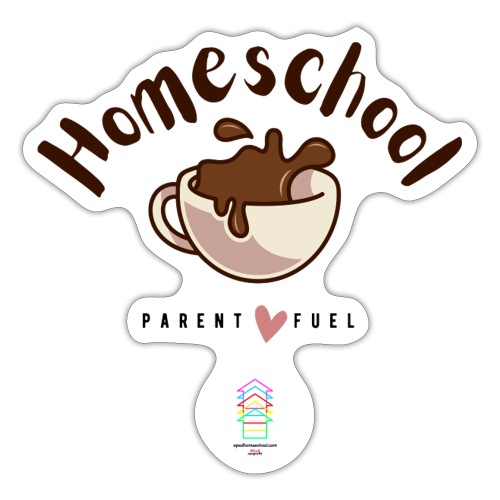 Homeschool Parent Fuel - Sticker