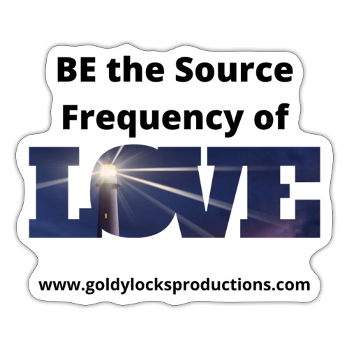 BE the Source Frequency of Love - Sticker