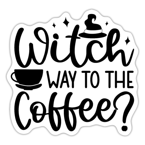 Witch Way to the Coffee - Sticker
