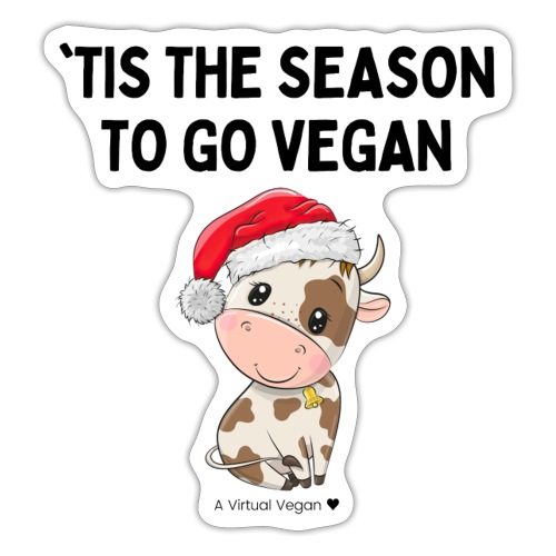 'Tis The Season To Go Vegan - Sticker