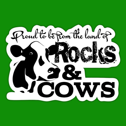 Rocks & Cows Proud - Sticker