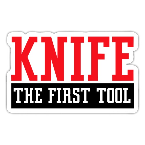 Knife - The First Tool - Sticker