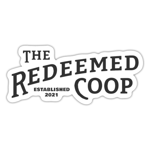 Redeemed Coop Farm - Sticker
