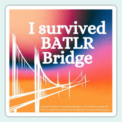I survived BATLR Bridge - Sticker